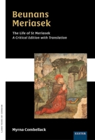 Beunans Meriasek - The Life of St Meriasek: A Critical Edition with Translation 1804131679 Book Cover
