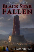 Black Star Fallen (Astral Scions) B0FNJZ3HZC Book Cover