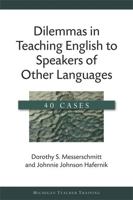 Dilemmas in Teaching English to Speakers of Other Languages: 40 Cases 0472033786 Book Cover