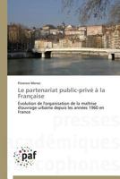 Le Partenariat Public-Priva(c) a la Franaaise 3838170857 Book Cover