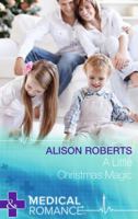 A Little Christmas Magic (Mills & Boon Hardback Romance) 0263908011 Book Cover