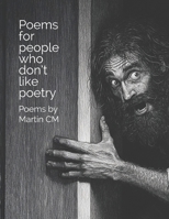 Poems for people who don't like poetry B0F4MZPZSK Book Cover