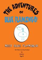 The Adventures of Blue Flamingo 163529973X Book Cover