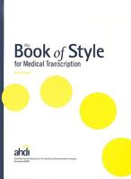 The Aamt Book of Style for Medical Transcription 0935229582 Book Cover