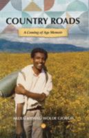 Country Roads: A Coming of Age Memoir 1569026335 Book Cover