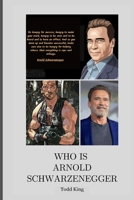 Who is Arnold Schwarzenegger: A Guide for Surviving the Worst Case Scenario B0C7JCYLDN Book Cover