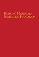 Building Materials Evaluation Handbook 0442293259 Book Cover