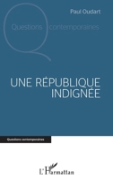 Une République indignée (Questions Contemporaines) (French Edition) 2343192065 Book Cover