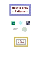 How to draw patterns 1981420282 Book Cover