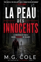 LA PEAU DES INNOCENTS: Une enquête de DCI Garrick - Tome 1 (UN THRILLER DE DCI GARRICK) (French Edition) B0HBNH5TMN Book Cover