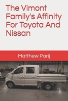 The Vimont Family's Affinity For Toyota And Nissan B09FC6C2C7 Book Cover