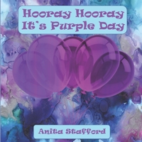 Hooray Hooray It's Purple Day B09V7ZVG4S Book Cover