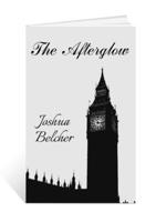 The Afterglow: Life in the shadow of what already was... 1716732611 Book Cover