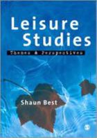 Leisure Studies: Themes and Perspectives 1412903866 Book Cover