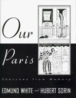 Our Paris: Sketches from Memory 0060085924 Book Cover