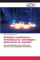 Oralidad académica y metadiscurso: estrategias discursivas en español (Spanish Edition) 6209042821 Book Cover