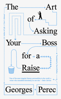The Art of Asking Your Boss for a Raise 178478656X Book Cover
