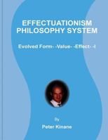 Effectuationism: Philosophy System 095320099X Book Cover