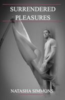 Surrendered Pleasures 0988299402 Book Cover