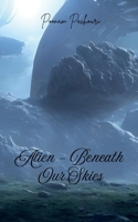 Alien - Beneath Our Skies B0DT9MDN1H Book Cover
