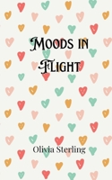 Moods in Flight 9916906858 Book Cover