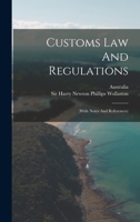 Customs Law And Regulations: 1016287887 Book Cover