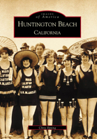 Huntington Beach, California 0738518786 Book Cover