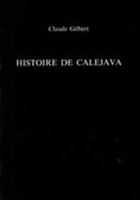 Histoire de Calejava 0859893472 Book Cover