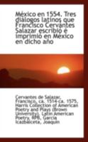Mexico En 1554. Tres Dialogos Latinos Que Francisco Cervantes Salazar Escribio E Imprimio En Mexico 1113162872 Book Cover