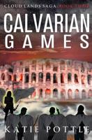 Calvarian Games (Cloud Lands Saga) (Volume 3) 1973778424 Book Cover