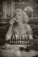 Marilyn Everywhere: L'itinerario segreto - Napoli (Hanse Media - Press Series) B0H492R3K2 Book Cover