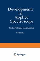 Developments in Applied Spectroscopy: Volume 3: Proceedings of the Fourteenth Annual Mid-America Spectroscopy Symposium Held in Chicago, Illinois, May 20-23, 1963 146848690X Book Cover