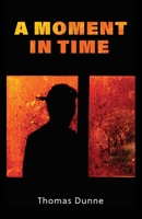 A Moment In Time 1627204172 Book Cover