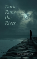 Dark Runs the River 103589324X Book Cover