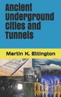 Ancient Underground Cities and Tunnels B083XTGRHZ Book Cover