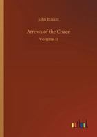 Arrows of the Chace [Illustrated Cabinet Edition] 3732673596 Book Cover