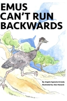 Emus Can't Run Backwards 1714000028 Book Cover