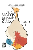Dos siglos de poesia en el Zulia (Spanish Edition) B0FS6GP2Q9 Book Cover