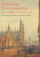 Cambridge Commemorated: An Anthology of University Life 0521257433 Book Cover