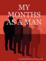 MY MONTHS AS A MAN 1435705033 Book Cover