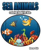 Sea Animals: Coloring Book For Kids 170919989X Book Cover