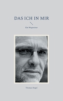 Das ich in mir: Ein Wegweiser (German Edition) 3819230025 Book Cover