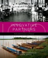 Innovative Partners: The Rockefeller Foundation and Thailand 0979638933 Book Cover