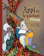 Appi et le parfum puant 2897501448 Book Cover