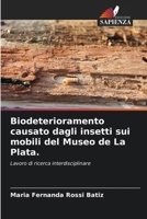 Biodeterioramento causato dagli insetti sui mobili del Museo de La Plata. 620573060X Book Cover