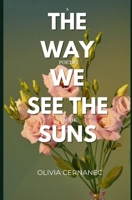 The Way We See the Suns B0F7GDNDXL Book Cover