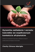 Dynamika zakladania i wzrostu kosciolów we wspólczesnym kontekscie afrykanskim (Polish Edition) 6209679293 Book Cover