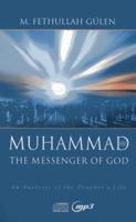Muhammad, The Messenger of God: [Set of 12 CDs] 1597847518 Book Cover