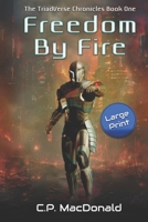 Freedom By Fire B08SL1F6QX Book Cover