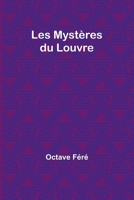 Les Mysta]res Du Louvre 9357944192 Book Cover